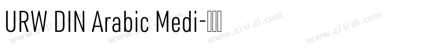 URW DIN Arabic Medi字体转换